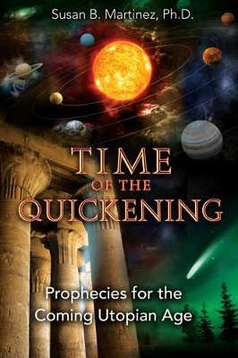Time of the Quickening - Susan B. Martinez