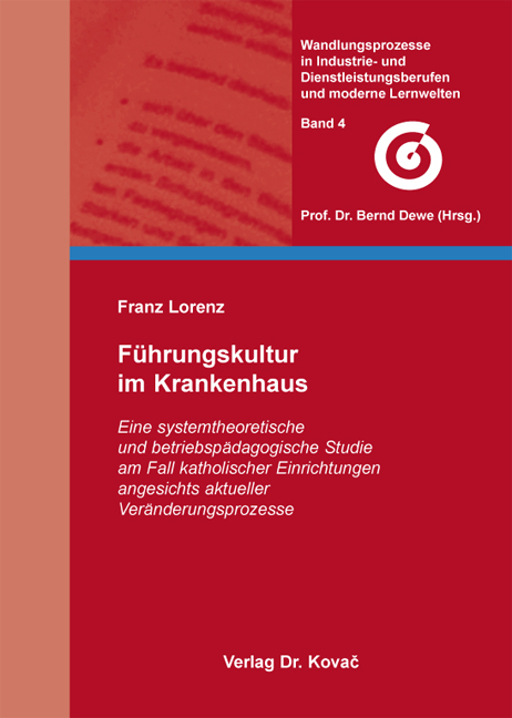 F&uuml;hrungskultur im Krankenhaus - Franz Lorenz