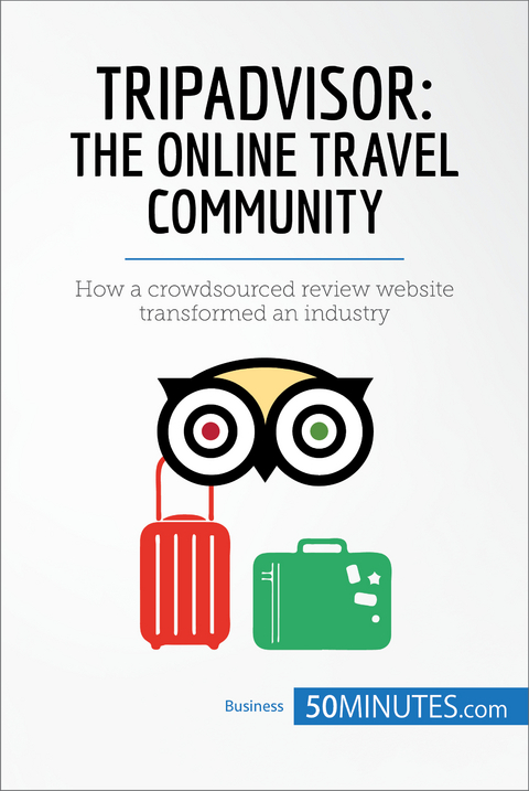 TripAdvisor: The Online Travel Community -  50Minutes