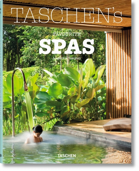 TASCHEN's Favourite Spas - 