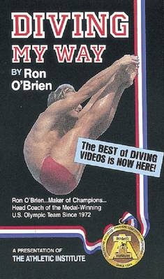 Diving My Way - Ronald O'Brien,  Athletic Institute