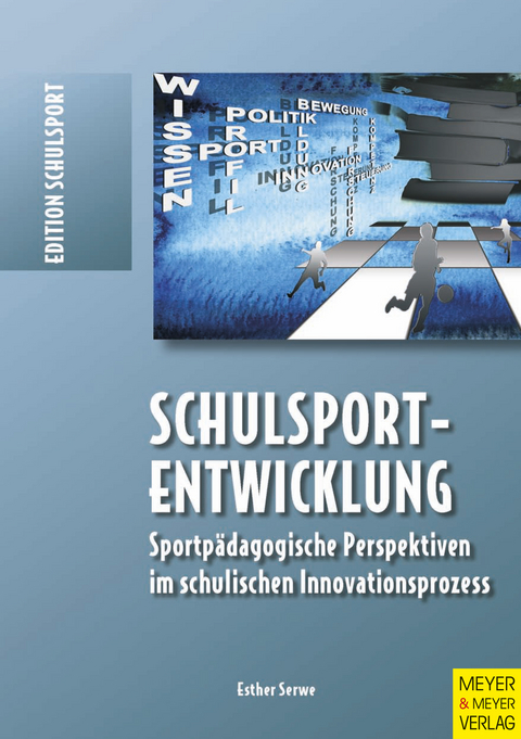 Schulsportentwicklung - Esther Serwe