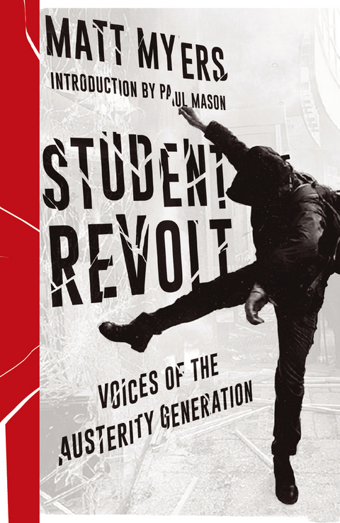 Student Revolt -  Matt Myers