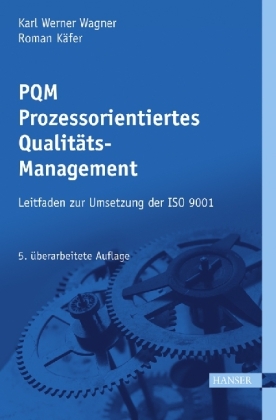 PQM - Prozessorientiertes Qualit&auml;tsmanagement - Roman K&auml;fer, Karl Werner Wagner