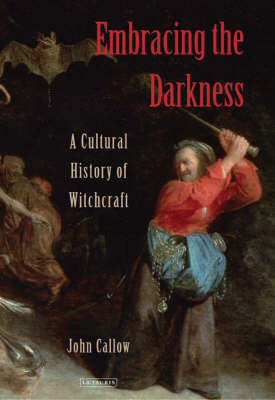 Embracing the Darkness - UK) Callow John (University of Suffolk