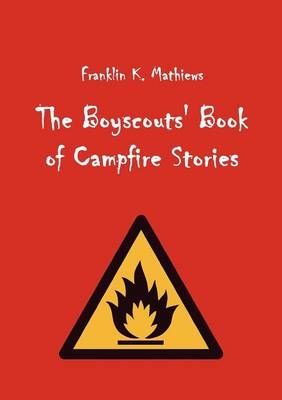 The Boyscouts' Book of Campfire Stories