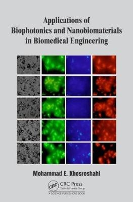 Applications of Biophotonics and Nanobiomaterials in Biomedical Engineering