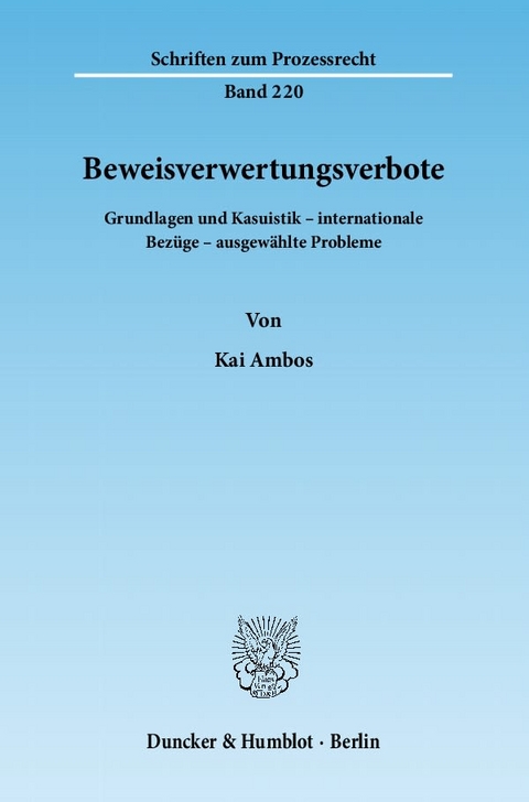Beweisverwertungsverbote. - Kai Ambos
