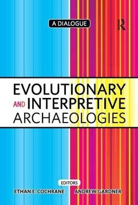 Evolutionary and Interpretive Archaeologies - 