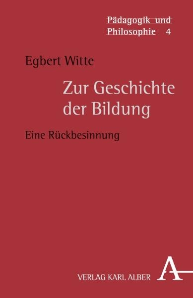 Zur Geschichte der Bildung - Egbert Witte