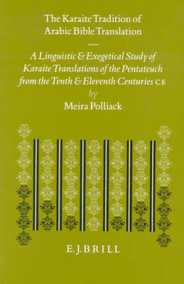 The Karaite Tradition of Arabic Bible Translation - Meira Polliack