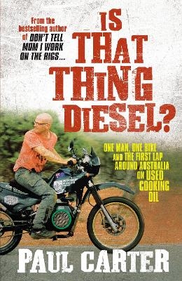 Is That Thing Diesel? - Paul Carter