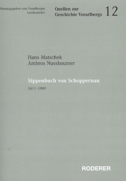 Sippenbuch von Schopperau 1611-1909 - Hans Matschek, Ambros Nussbaumer