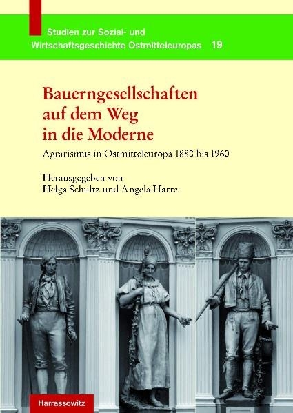 Bauerngesellschaften auf dem Weg in die Moderne - 