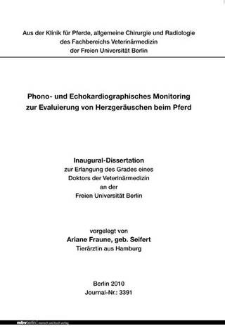 Phono- und Echokardiographisches Monitoring zur Evaluierung von Herzgeräuschen beim Pferd