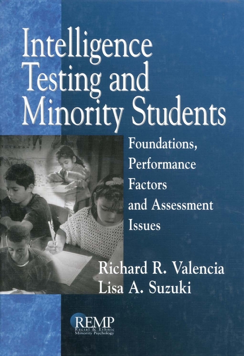 Intelligence Testing and Minority Students - Richard R. Valencia, Lisa A. Suzuki