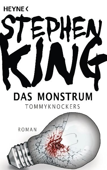 Das Monstrum – Tommyknockers - Stephen King