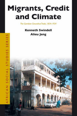 Migrants, Credit and Climate - Kenneth Swindell, Alieu Jeng