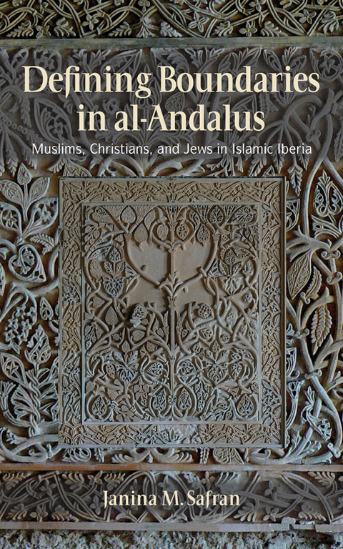 Defining Boundaries in al-Andalus - Janina M. Safran