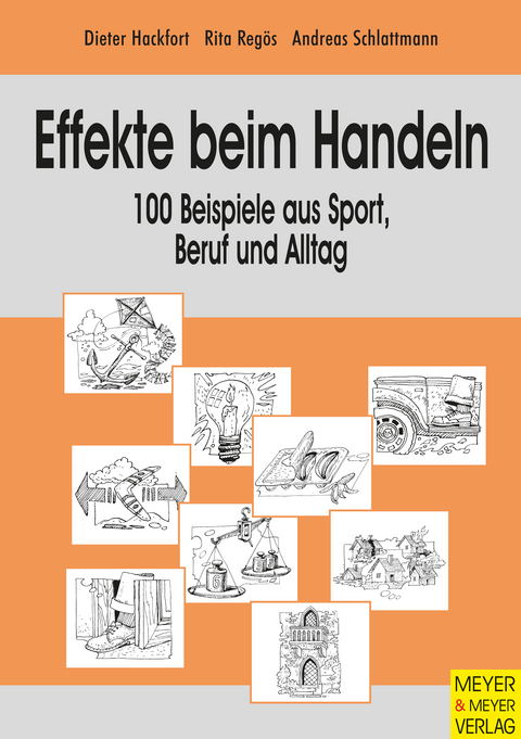 Effekte beim Handeln - Dieter Hackfort, Rita Reg&ouml;s, Andreas Schlattmann