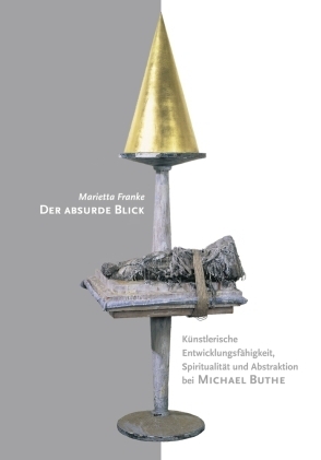 Der absurde Blick - Marietta Franke
