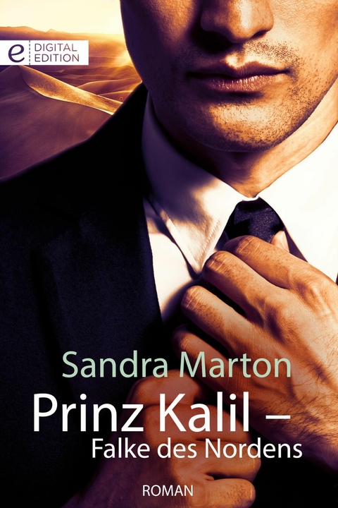 Prinz Kalil &ndash; Falke des Nordens - Sandra Marton