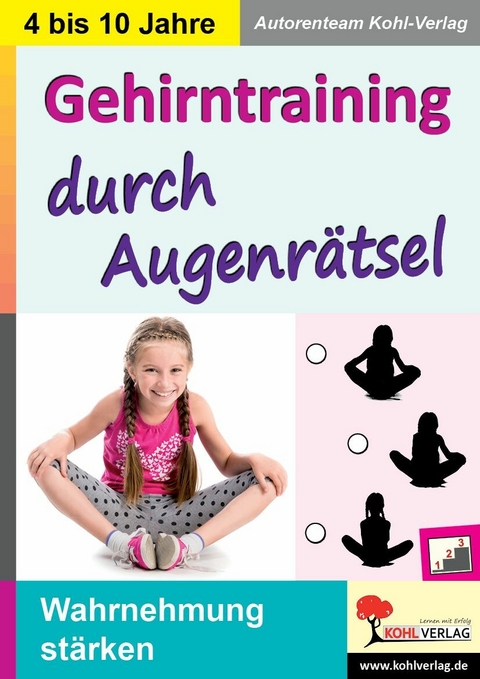 Gehirntraining durch Augenr&auml;tsel -  Autorenteam Kohl-Verlag