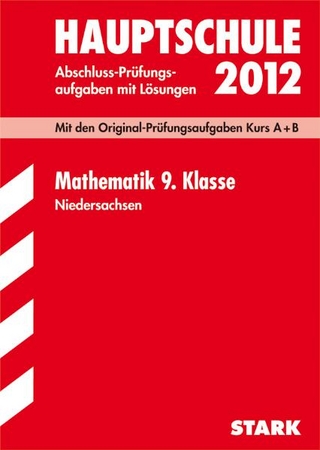 Abschluss-Prüfungsaufgaben Hauptschule Niedersachsen / Mathematik 9. Klasse 2012
