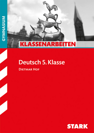 Klassenarbeiten Gymnasium - Deutsch 5. Klasse