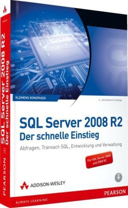 SQL Server 2008 R2 - Der schnelle Einstieg - Klemens Konopasek