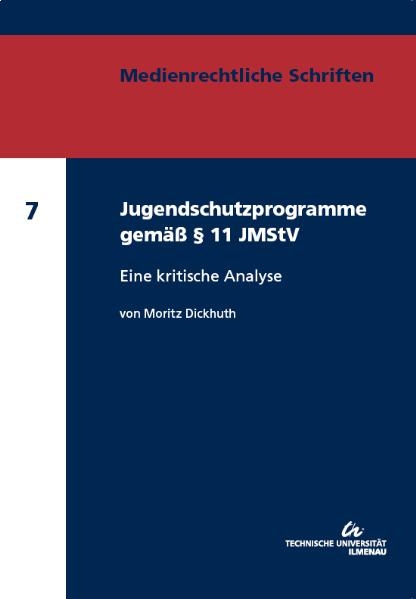 Jugendschutzprogramme gem&auml;&szlig; &sect; 11 JMStV - Moritz Dickhuth