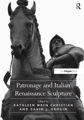 Patronage and Italian Renaissance Sculpture - 