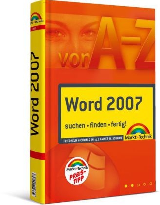 Word 2007 A-Z - Preistipp - Rainer Walter Schwabe, Friedhelm Hochwald, Friedhelm Hochwald (Hrsg.)