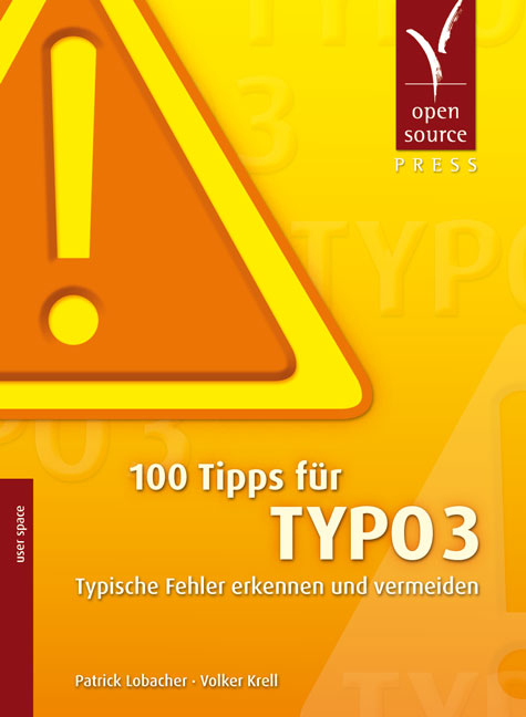 100 Tipps für TYPO3 - Patrick Lobacher, Volker Krell