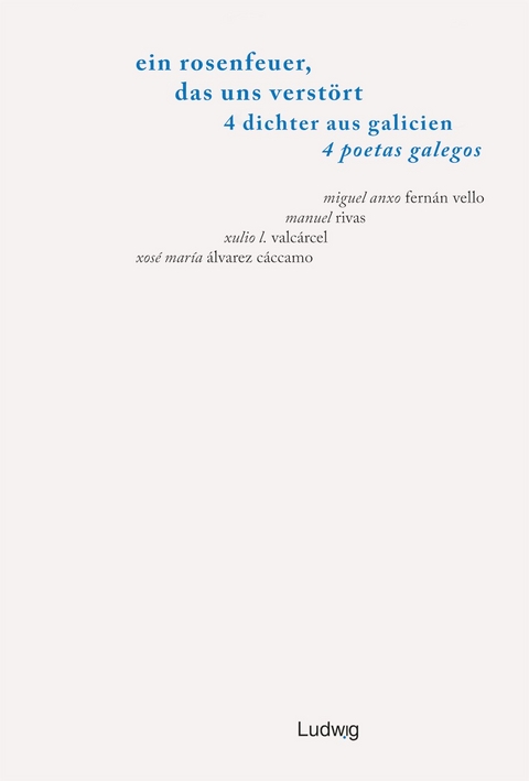 Ein Rosenfeuer, das uns verst&ouml;rt - 