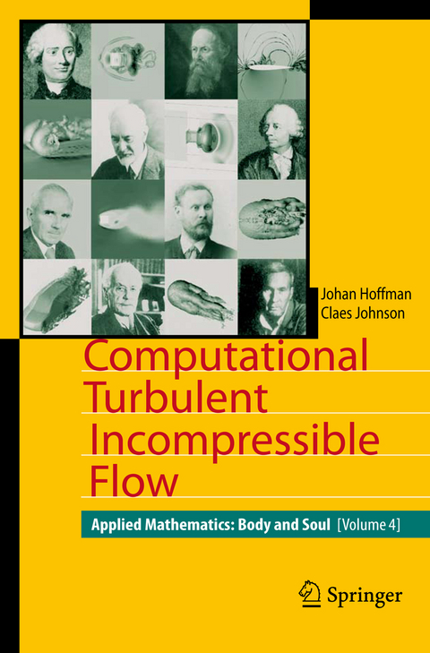 Computational Turbulent Incompressible Flow - Johan Hoffman, Claes Johnson