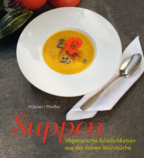 Suppen - Barbara H&uuml;bner