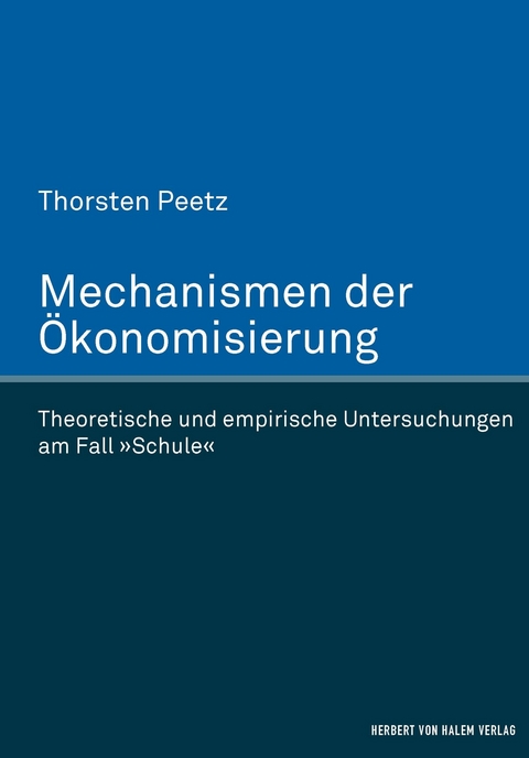 Mechanismen der &Ouml;konomisierung -  Thorsten Peetz