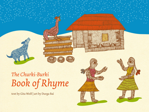Churki-Burki book of Rhyme, The -  Durga Bai &  Gita Wolf