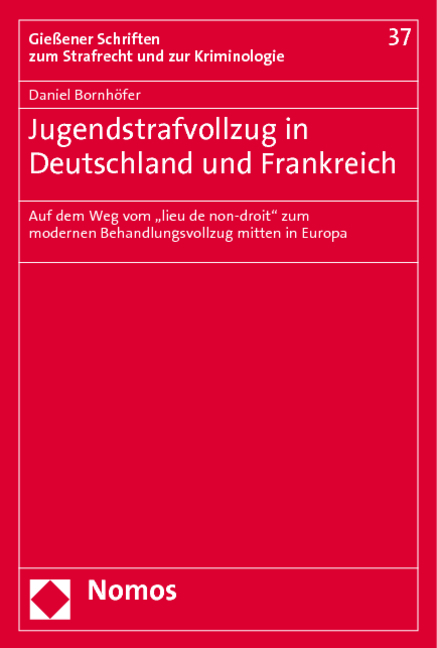 Jugendstrafvollzug in Deutschland und Frankreich - Daniel Bornh&ouml;fer