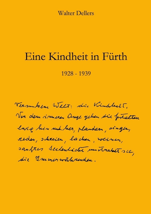 Eine Kindheit in F&uuml;rth - Walter Dellers