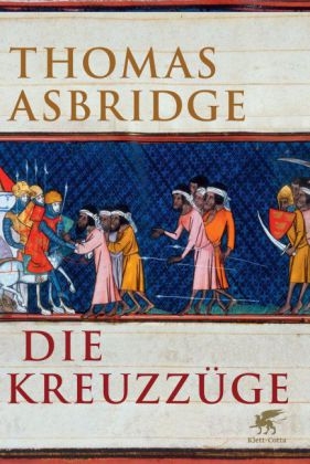 Die Kreuzz&uuml;ge - Thomas Asbridge