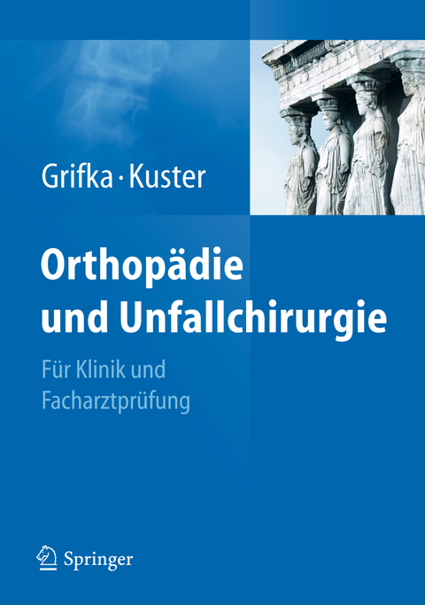 Orthop&auml;die und Unfallchirurgie - 