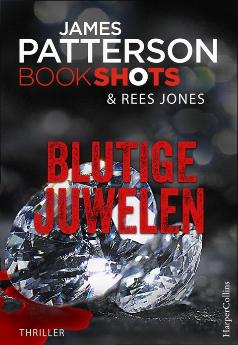 Blutige Juwelen - James Patterson