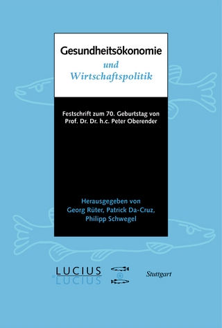 Gesundheitsökonomie und Wirtschaftspolitik