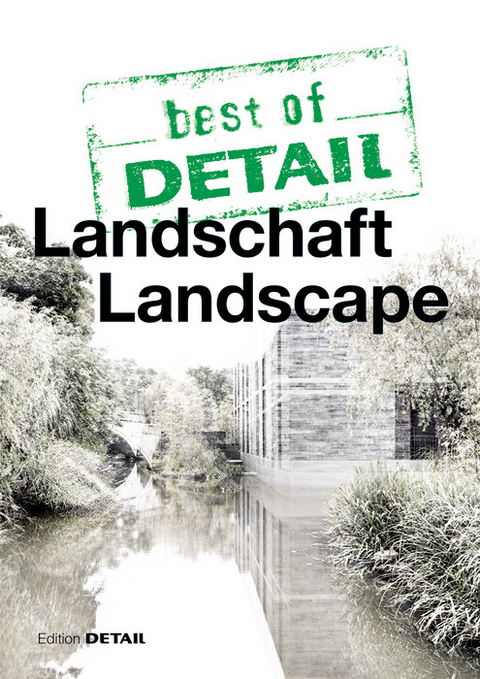 best of DETAIL: Landschaft/Landscape - 
