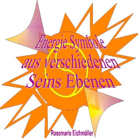 Energie-Symbole - Rosemarie Eichm&uuml;ller