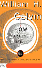 How Brains Think - William H Calvin