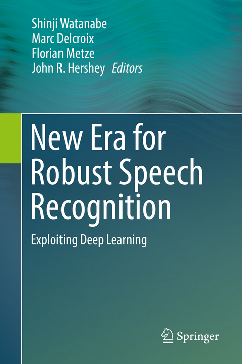 New Era for Robust Speech Recognition - 
