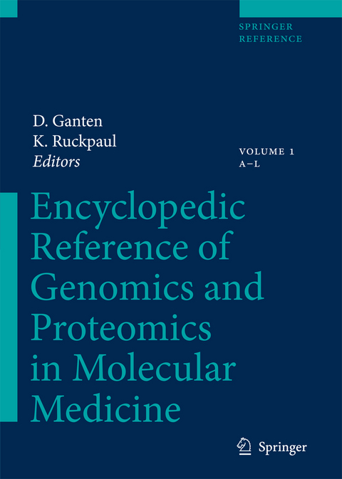 Encyclopedic Reference of Genomics and Proteomics in Molecular Medicine - 
